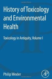 book History of Toxicology and Environmental Health: Toxicology in Antiquity Volume I