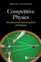 book Competitive Physics: Thermodynamics, Electromagnetism And Relativity