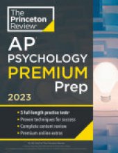 book Princeton Review AP Psychology Premium Prep, 2023: 5 Practice Tests + Complete Content Review + Strategies & Techniques