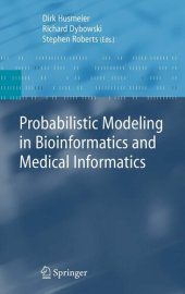 book Probabilistic Modelling in Bioinformatics and Medical Informatics