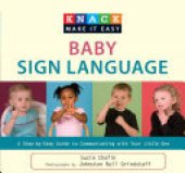 book Knack Baby Sign Language: A Step-by-Step Guide to Communicating with Your Little One