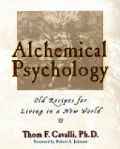 book Alchemical Psychology: Old Recipes for Living in a New World