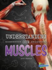 book Understanding Our Muscles