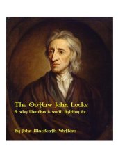 book The Outlaw John Locke: & why liberalism is worth fighting for