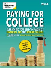 book Paying for College, 2024: Everything You Need to Maximize Financial Aid and Afford College (College Admissions Guides)