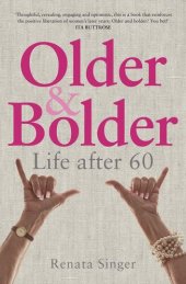 book Older and Bolder: Life after 60