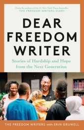 book Dear Freedom Writer: Stories of Hardship and Hope from the Next Generation