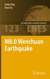 book M8.0 Wenchuan Earthquake (Lecture Notes in Earth Sciences, 123)