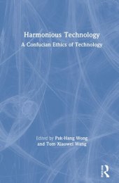 book Harmonious Technology: A Confucian Ethics of Technology