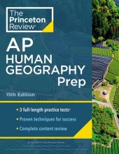 book Princeton Review AP Human Geography Prep, 15th Edition: 3 Practice Tests + Complete Content Review + Strategies & Techniques (College Test Preparation)