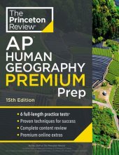 book Princeton Review AP Human Geography Premium Prep, 15th Edition: 6 Practice Tests + Complete Content Review + Strategies & Techniques (College Test Preparation)