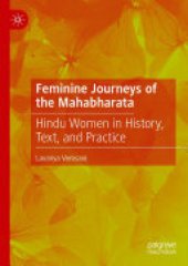 book Feminine Journeys of the Mahabharata: Hindu Women in History, Text, and Practice