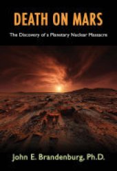 book Death on Mars: The Discovery of a Planetary Nuclear Massacre