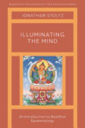 book Illuminating the Mind: An Introduction to Buddhist Epistemology