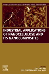 book Industrial Applications of Nanocellulose and Its Nanocomposites (Woodhead Publishing Series in Composites Science and Engineering)
