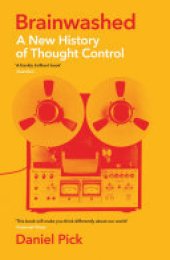 book Brainwashed: A New History of Thought Control