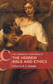 book The Cambridge Companion to the Hebrew Bible and Ethics (Cambridge Companions to Religion)