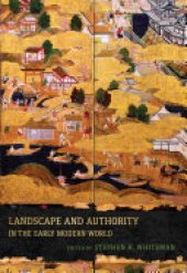 book Landscape and Authority in the Early Modern World