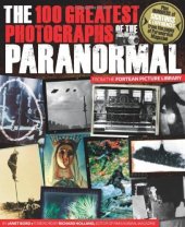 book The 100 Greatest Photographs of the Paranormal: Taken from the Fortean Picture Library