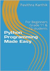 book Python Programming Made Easy: For Beginners