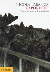 book Caporetto. Storia e memoria di una disfatta