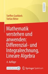 book Mathematik verstehen und anwenden: Differenzial- und Integralrechnung, Lineare Algebra