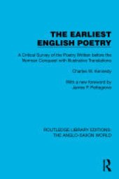 book The Earliest English Poetry: A Critical Survey of the Poetry Written before the Norman Conquest, with Illustrative Translations