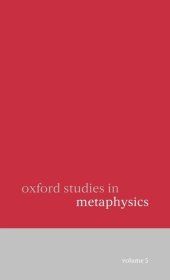 book Oxford Studies in Metaphysics: Volume 5