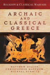 book Religion & Classical Warfare: Archaic and Classical Greece