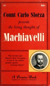 book The living thoughts of Machiavelli