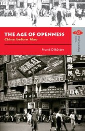 book The Age of Openness: China Before Mao