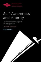 book Self-Awareness and Alterity: A Phenomenological Investigation (Studies in Phenomenology and Existential Philosophy)