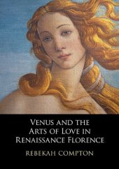 book Venus and the Arts of Love in Renaissance Florence