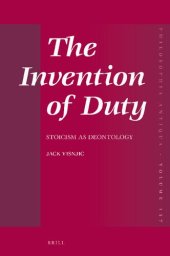 book The Invention of Duty: Stoicism as Deontology