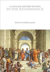 book A Cultural History of Peace in the Renaissance