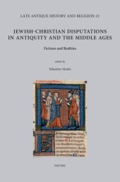 book Jewish-christian Disputations in Antiquity and the Middle Ages: Fictions and Realities (Late Antique History and Religion)