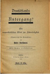 book Deutschlands Untergang? Ein unparteiisches Wort zur Sittenlosigkeit (Manuskript für Erwachsene)