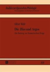 book Die Ilias und Argos: Ein Beitrag zur homerischen Frage