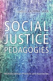 book Social Justice Pedagogies: Multidisciplinary Practices and Approaches