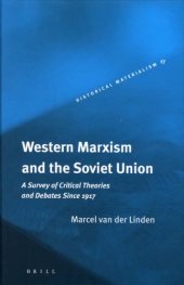 book Western Marxism and the Soviet Union (Historical Materialism Book Series)