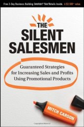 book The Silent Salesmen: Guaranteed Strategies for Increasing Sales and Profits Using Promotional Products