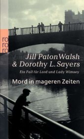 book Mord in mageren Zeiten. Ein Fall fur Lord und Lady Wimsey