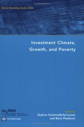 book Investment Climate, Growth, and Poverty: Berlin Workshop Series 2005