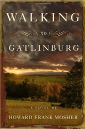 book Walking to Gatlinburg: A Novel