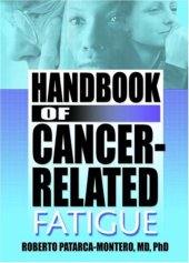 book Handbook of Cancer-Related Fatigue (Haworth Research Series on Malaise, Fatigue, and Debilitatio) (Haworth Research Series on Malaise, Fatigue, and Debilitatio)