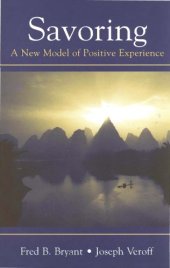 book Savoring: A New Model of Positive Experience