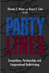 book Party Lines: Competition, Partisanship, And Congressional Redistricting
