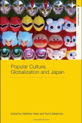 book Popular Culture and Globalisation in Japan (Asia's Transformations)