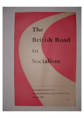 book The British road to socialism: Programme adopted by the Executive Committee of the Communist Party