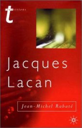 book Jacques Lacan: Psychoanalysis and the Subject of Literature (Transitions)